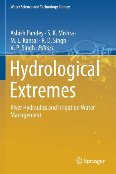 Hydrological Extremes: River Hydraulics and Irrigation Water Management