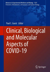 Title: Clinical, Biological and Molecular Aspects of COVID-19, Author: Paul C. Guest