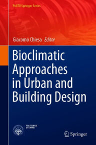 Title: Bioclimatic Approaches in Urban and Building Design, Author: Giacomo Chiesa