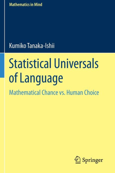 Statistical Universals of Language: Mathematical Chance vs. Human Choice