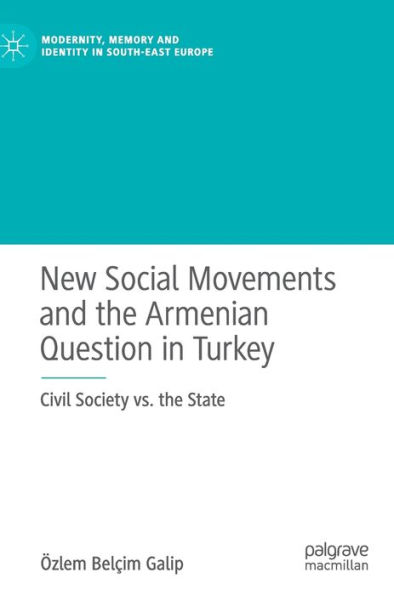 New Social Movements and the Armenian Question Turkey: Civil Society vs. State