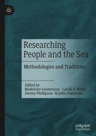 Title: Researching People and the Sea: Methodologies and Traditions, Author: Madeleine Gustavsson