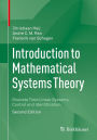 Introduction to Mathematical Systems Theory: Discrete Time Linear Systems, Control and Identification