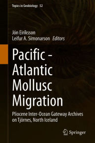 Title: Pacific - Atlantic Mollusc Migration: Pliocene Inter-Ocean Gateway Archives on Tjörnes, North Iceland, Author: Jón Eiríksson