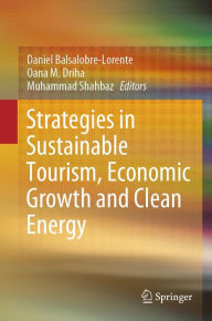 Title: Strategies in Sustainable Tourism, Economic Growth and Clean Energy, Author: Daniel Balsalobre-Lorente