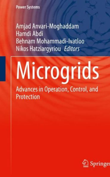 Microgrids: Advances Operation, Control, and Protection