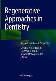 Title: Regenerative Approaches in Dentistry: An Evidence-Based Perspective, Author: Sepanta Hosseinpour