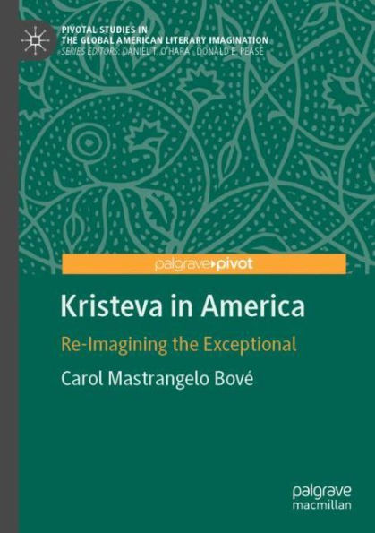 Kristeva America: Re-Imagining the Exceptional