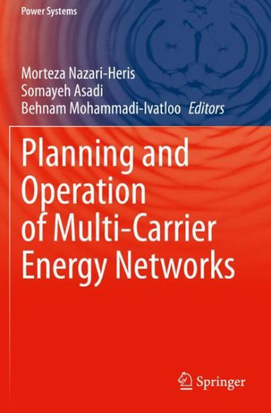 Planning and Operation of Multi-Carrier Energy Networks