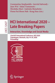 Title: HCI International 2020 - Late Breaking Papers: Interaction, Knowledge and Social Media: 22nd HCI International Conference, HCII 2020, Copenhagen, Denmark, July 19-24, 2020, Proceedings, Author: Constantine Stephanidis