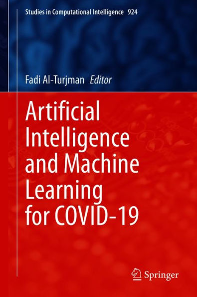 Artificial Intelligence and Machine Learning for COVID-19