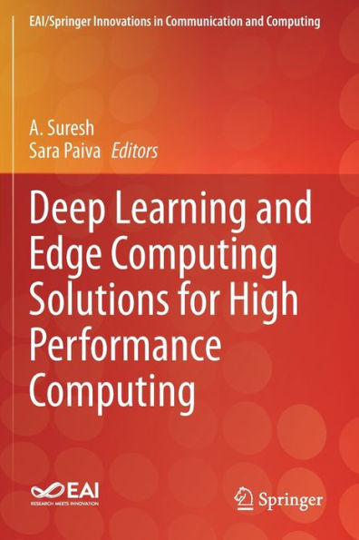 Deep Learning and Edge Computing Solutions for High Performance