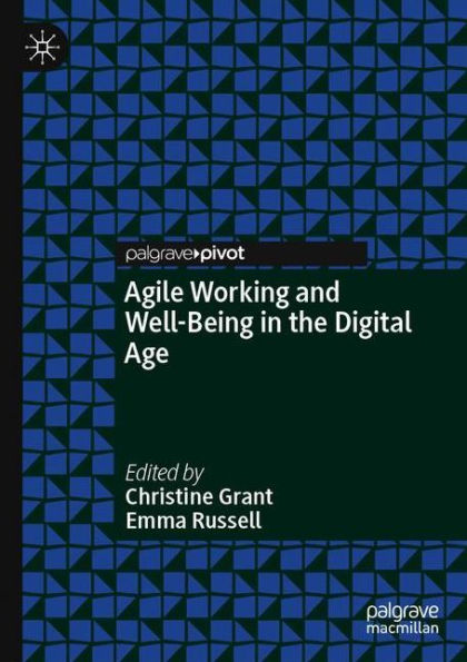 Agile Working and Well-Being in the Digital Age