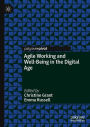 Agile Working and Well-Being in the Digital Age