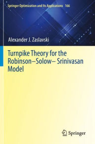 Title: Turnpike Theory for the Robinson-Solow-Srinivasan Model, Author: Alexander J. Zaslavski