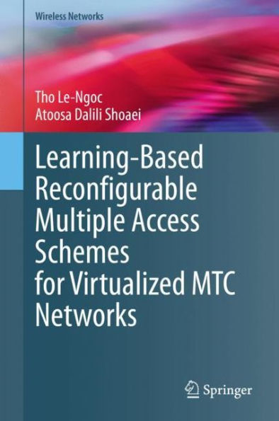 Learning-Based Reconfigurable Multiple Access Schemes for Virtualized MTC Networks