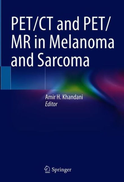 PET/CT and PET/MR Melanoma Sarcoma