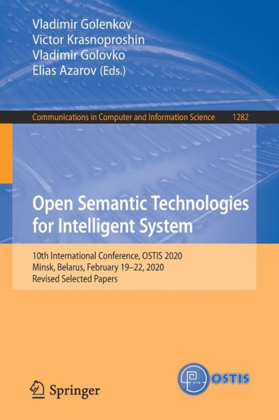 Open Semantic Technologies for Intelligent System: 10th International Conference, OSTIS 2020, Minsk, Belarus, February 19-22, Revised Selected Papers