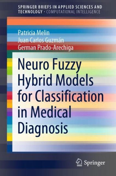 Neuro Fuzzy Hybrid Models for Classification Medical Diagnosis