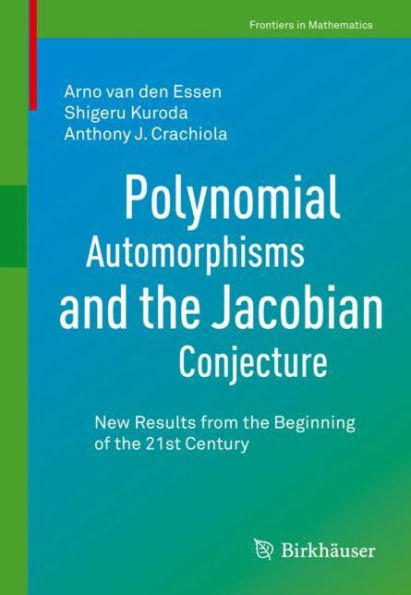 Polynomial Automorphisms and the Jacobian Conjecture: New Results from the Beginning of the 21st Century