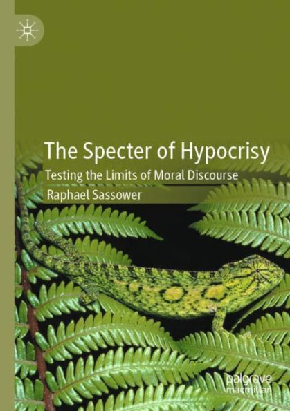 the Specter of Hypocrisy: Testing Limits Moral Discourse