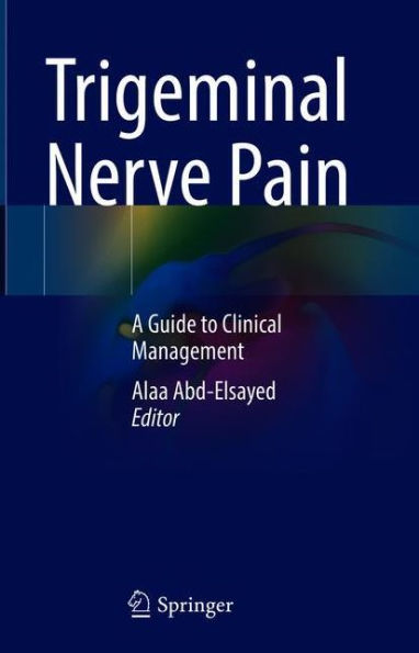 Trigeminal Nerve Pain: A Guide to Clinical Management