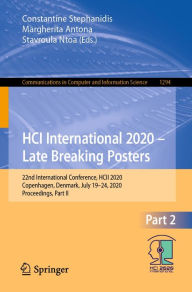 Title: HCI International 2020 - Late Breaking Posters: 22nd International Conference, HCII 2020, Copenhagen, Denmark, July 19-24, 2020, Proceedings, Part II, Author: Constantine Stephanidis