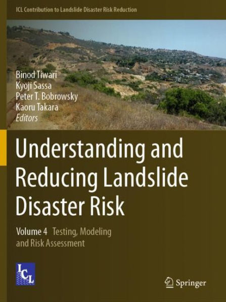 Understanding and Reducing Landslide Disaster Risk: Volume 4 Testing, Modeling Risk Assessment