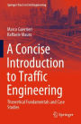 A Concise Introduction to Traffic Engineering: Theoretical Fundamentals and Case Studies