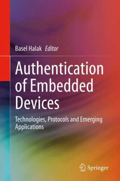Authentication of Embedded Devices: Technologies, Protocols and Emerging Applications
