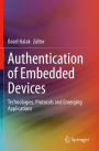 Authentication of Embedded Devices: Technologies, Protocols and Emerging Applications