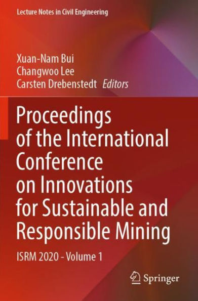 Proceedings of the International Conference on Innovations for Sustainable and Responsible Mining: ISRM 2020