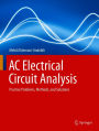 AC Electrical Circuit Analysis: Practice Problems, Methods, and Solutions