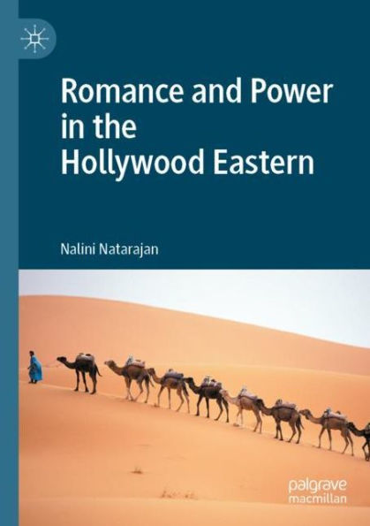 Romance and Power the Hollywood Eastern