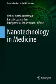 Title: Nanotechnology in Medicine, Author: Vishnu Kirthi Arivarasan