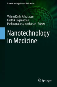 Title: Nanotechnology in Medicine, Author: Vishnu Kirthi Arivarasan