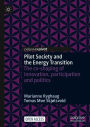 Pilot Society and the Energy Transition: The co-shaping of innovation, participation and politics