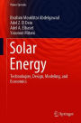 Solar Energy: Technologies, Design, Modeling, and Economics