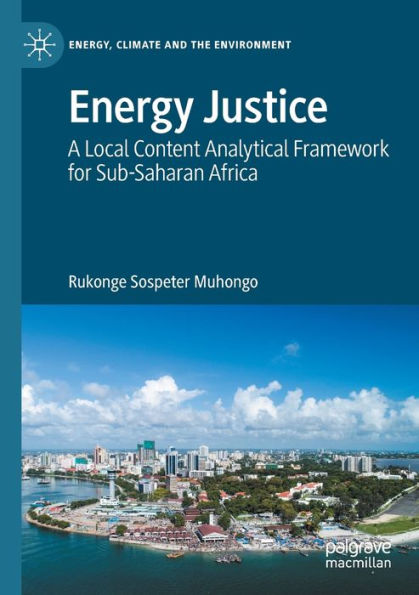 Energy Justice: A Local Content Analytical Framework for Sub-Saharan Africa