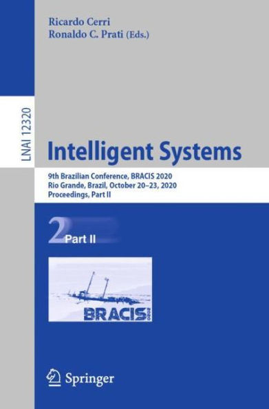 Intelligent Systems: 9th Brazilian Conference, BRACIS 2020, Rio Grande, Brazil, October 20-23, Proceedings, Part II