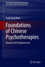 Foundations of Chinese Psychotherapies: Towards Self-Enlightenment