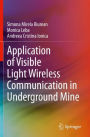 Application of Visible Light Wireless Communication in Underground Mine