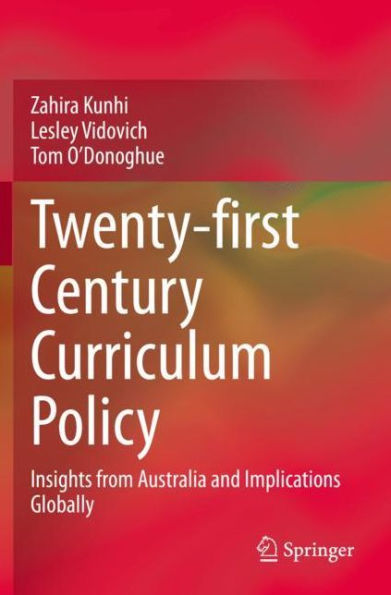 Twenty-first Century Curriculum Policy: Insights from Australia and Implications Globally