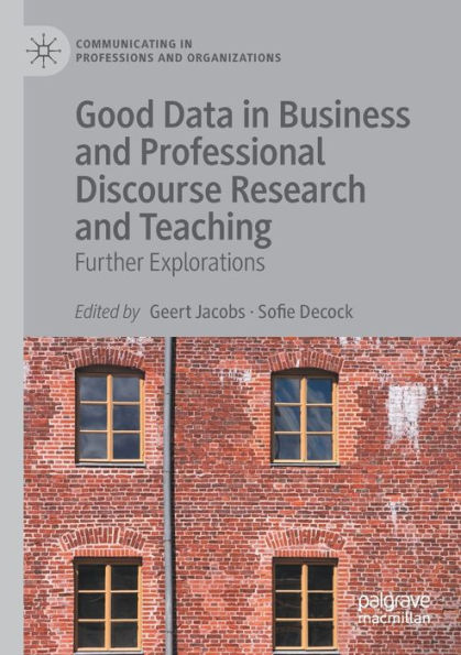 Good Data Business and Professional Discourse Research Teaching: Further Explorations