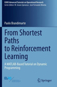 Title: From Shortest Paths to Reinforcement Learning: A MATLAB-Based Tutorial on Dynamic Programming, Author: Paolo Brandimarte