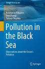 Pollution in the Black Sea: Observations about the Ocean's Pollution