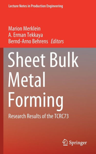 Sheet Bulk Metal Forming: Research Results of the TCRC73