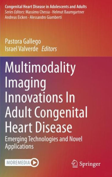 Multimodality Imaging Innovations Adult Congenital Heart Disease: Emerging Technologies and Novel Applications