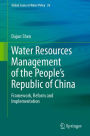 Water Resources Management of the People's Republic of China: Framework, Reform and Implementation