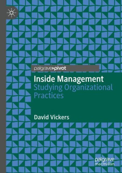 Inside Management: Studying Organizational Practices